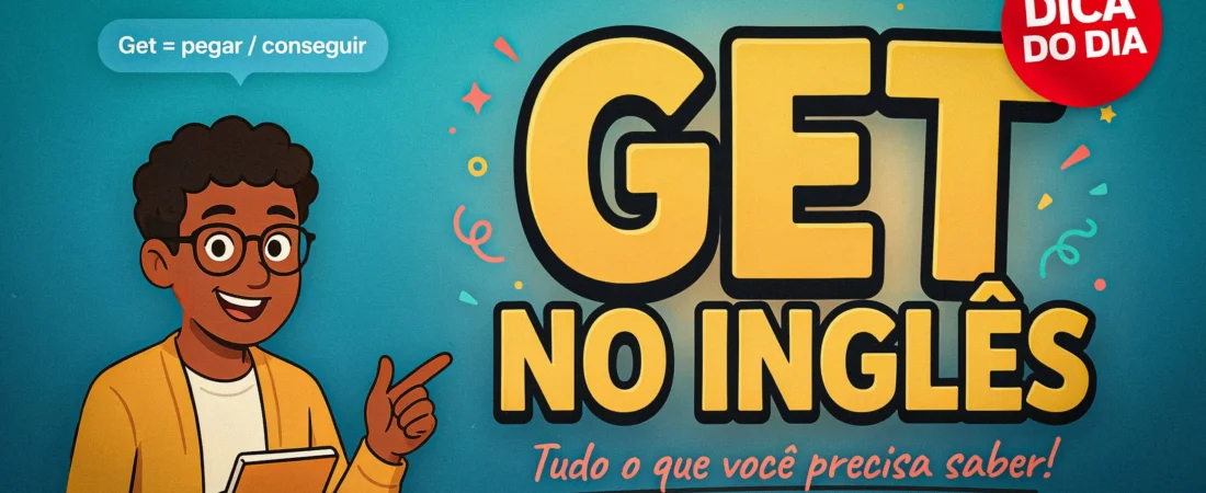 O uso do GET em inglês como substituto de verbos